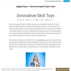 Innovative Skill Toys