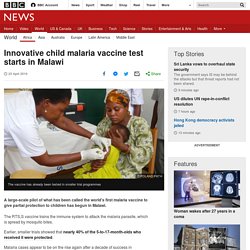 Innovative child malaria vaccine test starts in Malawi