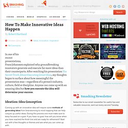 How To Make Innovative Ideas Happen - Smashing Magazine