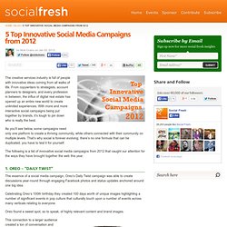 5 Top Innovative Social Media Campaigns from 2012