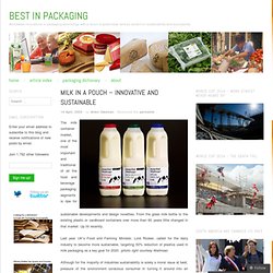 Milk in a Pouch – Innovative and Sustainable « Best In Packaging