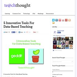 5 Innovative Tools For Data-Based Teaching