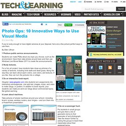Photo Ops: 10 Innovative Ways to Use Visual Media