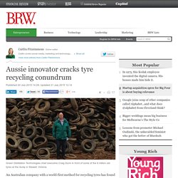 Aussie innovator cracks tyre recycling conundrum