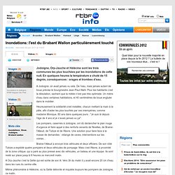 Inondations : l'est du Brabant Wallon particulièrement touché