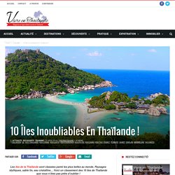 10 îles inoubliables en Thaïlande ! - Vivre en Thaïlande