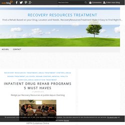 Inpatient Drug Rehab Programs 5 MUST HAVES - Recovery Resources Treatment
