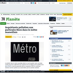 Inquiétante pollution aux particules fines dans le métro marseillais