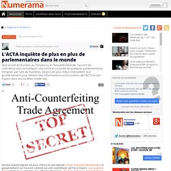 L'ACTA inquiète de plus en plus de parlementaires dans le monde