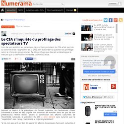 Le CSA s'inquiète du profilage des spectateurs TV