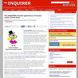 The inquirer reveals appearance of hacker leader louise boat