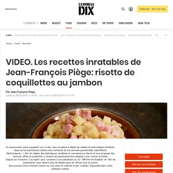 VIDEO. Les recettes inratables de Jean-François Piège: risotto de coquillettes au jambon - L'Express Styles