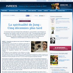 La spiritualité de Jung : Cinq décennies plus tard