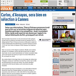 Carlos, d'Assayas, sera bien en sélection à Cannes : LesInrocks.