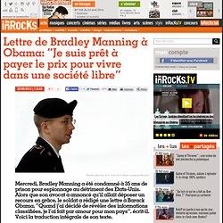 Lettre de Bradley Manning à Obama: "Je suis prêt à payer le prix pour vivre dans une société libre"
