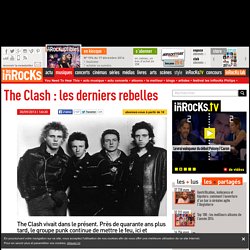 The Clash : les derniers rebelles