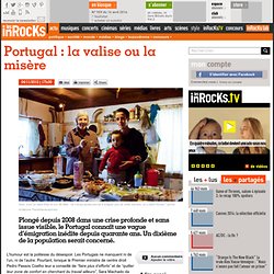 Portugal : la valise ou la misère