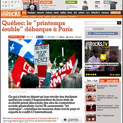 Québec: le “printemps érable” débarque à Paris