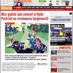 Blur publie son concert à Hyde Park (et se rembourse largement)