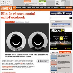 Ello, le réseau social anti-Facebook