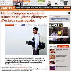 François Fillon s’engage à régler la situation du jeune champion d’échecs sans papier