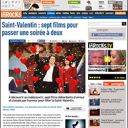Saint-Valentin : sept films pour passer une soirée à deux