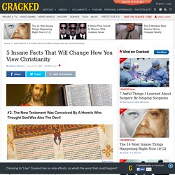5 Insane Facts That Will Change How You View Christianity