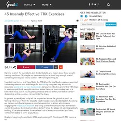 45 Insanely Effective TRX Exercises
