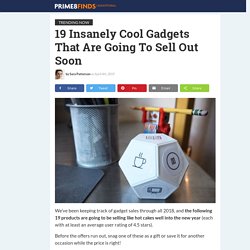 19 Insanely Cool Gadgets That Are Going To Sell Out Soon - Prime 8