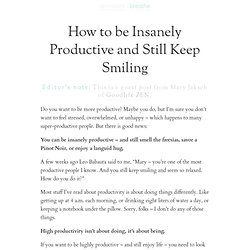 » How to be Insanely Productive and Still Keep Smiling