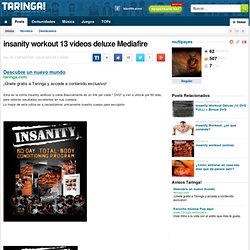 insanity workout 13 videos deluxe Mediafire