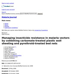 Malaria Journal 2009, 8:233 Managing insecticide resistance in malaria vectors by combining carbamate-treated plastic wall sheeting and pyrethroid-treated bed nets