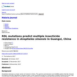 MALARIA JOURNAL 28/11/17 RDL mutations predict multiple insecticide resistance in Anopheles sinensis in Guangxi, China