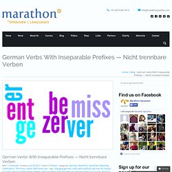 German Verbs With Inseparable Prefixes — Nicht trennbare Verben