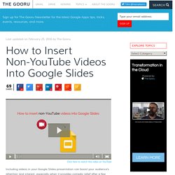 How to Insert Non-YouTube Videos Into Google Slides