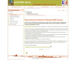Plan Local pour l'Insertion et l'Emploi (PLIE) de Lyon - Politique de la Ville