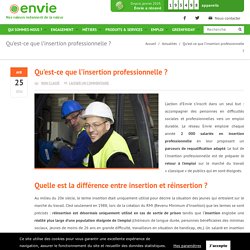Qu'est-ce que l'insertion professionnelle ? - Envie