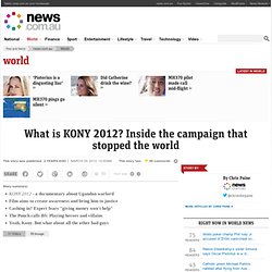 What is KONY 2012? Inside the campaign that stopped the world