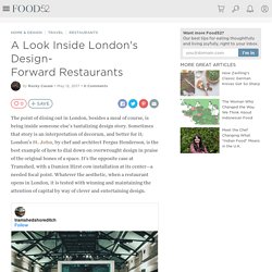 A Look Inside London's Design-Forward Restaurants