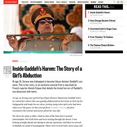 Inside Gaddafi’s Harem: The Story of a Girl’s Abduction