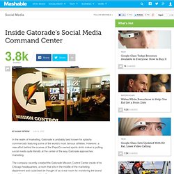 Inside Gatorade’s Social Media Command Center