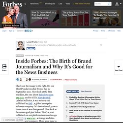 Inside Forbes: The Birth of Brand Journalism and Why It's Good for the News Business