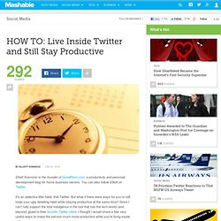 HOW TO: Live Inside Twitter and Still Stay Productive