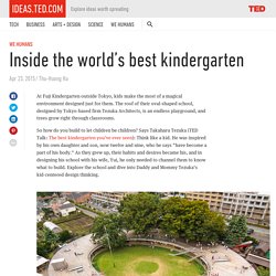 Inside the world’s best kindergarten