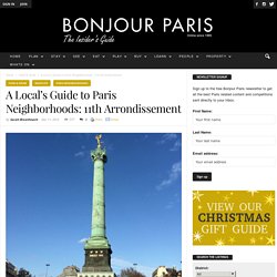 Insider's Guide to the 11th Arrondissement in Paris