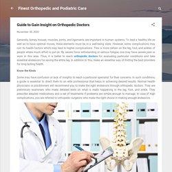 Guide to Gain Insight on Orthopedic Doctors