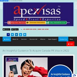 An Insightful Guidance To Acquire Canada PR Visa in 2K22