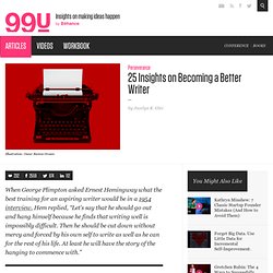 25 Insights on Becoming a Better Writer