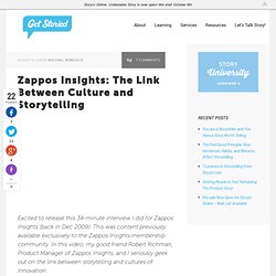 Zappos Insights: The Link Between Culture and Storytelling - Get Storied