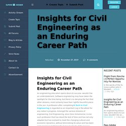 Insights for Civil Engineering as an Enduring Career Path - Superb Answer